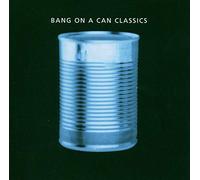 Bang on a Can Classics