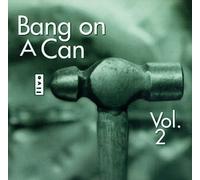 Bang on a Can - Live 2