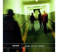 Bang Out of Order by Bond (1998-03-17)