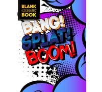 Bang! Splat! Boom! Blank Comic Book