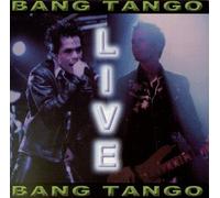 Bang Tango - Bang Tango Live