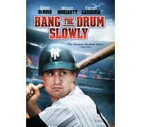 Bang The Drum Slowly