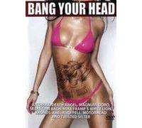 Bang Your Head 2004-2005