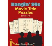 Bangin' 90s Movie Title Puzzles: Over 400 Movie Titles from the 1990s for You to Solve