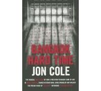 Bangkok Hard Time: The Surreal True Story Of How A Westernteenager Came Of Age In 1960s Bangkok, Turned International Drug Smuggler And W