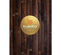 Bangkok Thai: The Busaba Cookbook