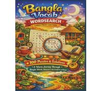Bangla Vocab WORDSEARCH LARGE PRINT EDITION: 100 Puzzles & Solutions A Warm Journey Through Bangla Words, Memories & the Comforts of Home