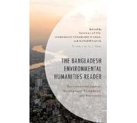 Bangladesh Environmental Humanities Reader