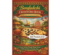 Bangladeshi CROSSWORD BOOK With 80 Homely Desi Puzzles & Full Solutions: A Tender Journey Through Bangla Words, Childhood Echoes & Everyday Magic