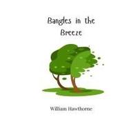 Bangles In The Breeze