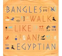 Bangles - WALK LIKE AN EGYPTIAN 7" (45) UK CBS 1986 B/W NOT LIKE YOU (6500717) PIC SLEEVE