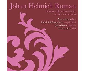 Bania - Johan Helmich Roman : Sonate a Flauto Traverso, Violone & Cembalo