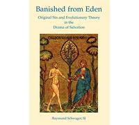 Banished from Eden: Original Sin and Evolutionary Theory in the Drama of Salvation