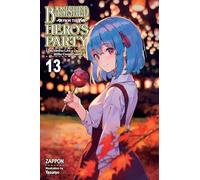 Banished from the Hero's Party, I Decided to Live a Quiet Life in the Countryside, Vol. 13 (light novel)