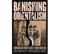 Banishing Orientalism: Dancing between Exotic and Familiar