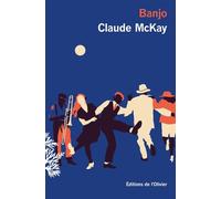 Banjo - Claude McKay - De L'olivier Eds - broché - Roman