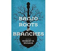 Banjo Roots And Branches
