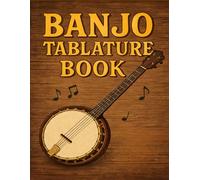Banjo Tablature Book: Blank Tab Paper Notebook, Bluegrass Songwriting Journal with Chord Charts, and Music Manuscript Paper for Banjo