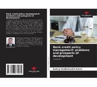 Bank Credit Policy Management: Problems And Prospects Of Development