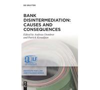 Bank Disintermediation: Causes and Consequences