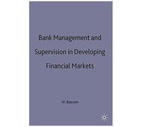 Bank Management And Supervision In Developing Financial Markets