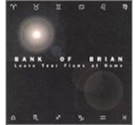 Bank of Brian - Leave Your Flaws at Home