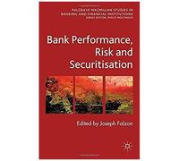 Bank Performance, Risk And Securitization