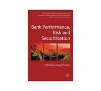 Bank Performance, Risk And Securitization