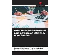 Bank resources: formation and increase of efficiency of utilization
