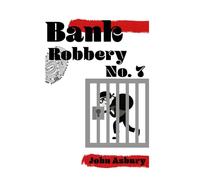 Bank Robbery # 7