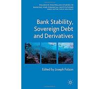Bank Stability, Sovereign Debt And Derivatives