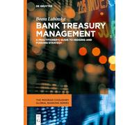 Bank Treasury Management: A Practitioner's Guide to Hedging and Funding Strategy