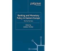 Banking And Monetary Policy In Eastern Europe