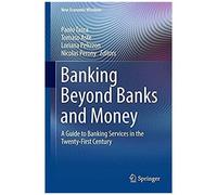 Banking Beyond Banks And Money