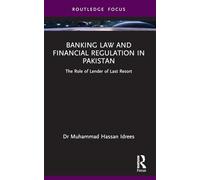 Banking Law and Financial Regulation in Pakistan: The Role of Lender of Last Resort