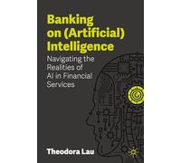 Banking on (Artificial) Intelligence: Navigating the Realities of AI in Financial Services