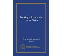Banking reform in the United States (Vol-1)