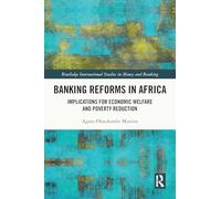Banking Reforms in Africa: Implications for Economic Welfare and Poverty Reduction