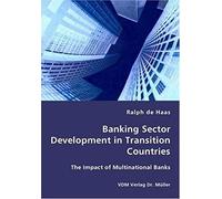 Banking Sector Development In Transition Countries - The Impact Of Multinational Banks