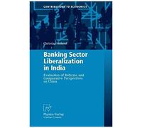 Banking Sector Liberalization In India