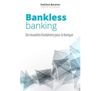 Bankless Banking: de nouvelles fondations pour la banque