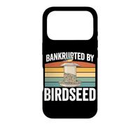 Bankrupted by Birdseed Birding Hobby Backyard Birdwatching Birdwatching Coque pour iPhone 17 Pro