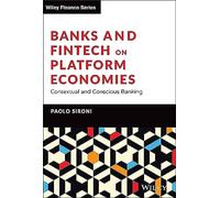 Banks and Fintech on Platform Economies by Paolo Sironi Paolo Sironi (Auteur)