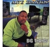 Banks, Ant - Big Thangs