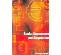 Banks, Consumers And Regulation Peter Cartwright (Auteur)