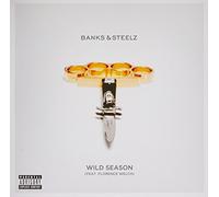 Banks & Steelz - Wild Season