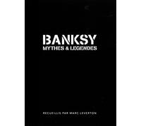 Banksy: Mythes et légendes