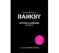 Banksy Myths & Legends 3 /anglais