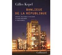 Banlieue de la République Gilles Kepel (Auteur)
