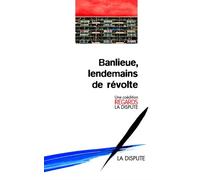 Banlieue, lendemains de révolte - Collectif - La Dispute - broché - Essai